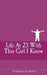 Life At 23 With This Girl I Know by Bikram Premkumar Snehi