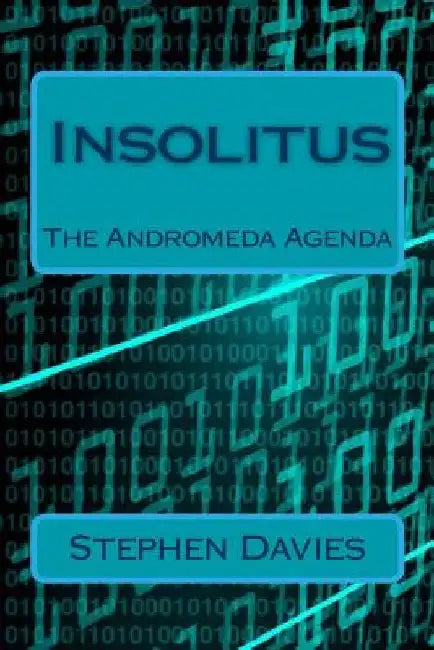 Insolitus: The Andromeda Agenda by Stephen Davies