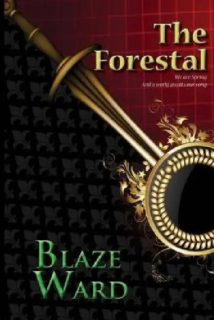 The Forestal by Blaze Ward