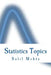 Statistics Topics by Salil Mehta