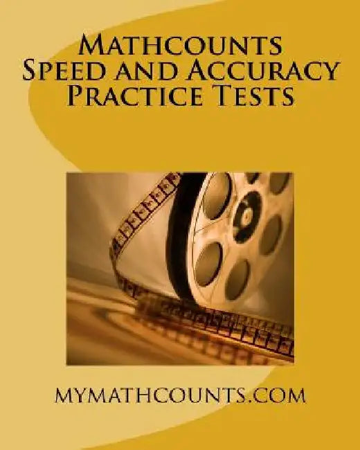 Mathcounts Speed and Accuracy Practice Tests by Yongcheng Chen