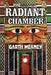 The Radiant Chamber by Garth Meaney
