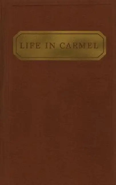 Life in Carmel by Austin Chadwell