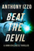 Beat The Devil: A John Childress Thriller by Anthony Izzo