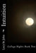 Intuition: College Nights Book Two by Lucy St John