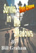 Survive in the Shadows by Bill Graham
