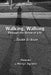 Walking, Walking: Through the Stress of Life by Marilyn Segraves
