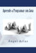 Aprende a Programar con Java by Arias, Angel