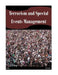 Terrorism and Special Events Management by G. B. Jones