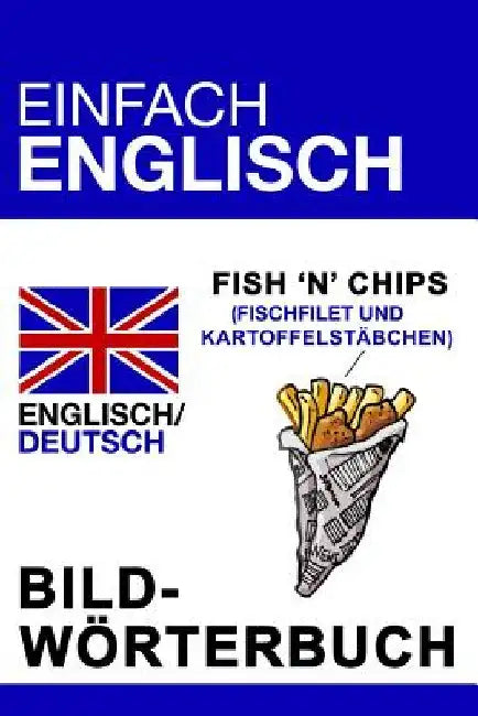 Einfach Englisch - Bildwörterbuch by Poxleitner, Evi