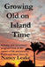 Growing Old On Island Time by Nancy June Leake
