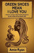 Green Shoes Mean I Love You: memoirs, essays, short fiction and poetry by the author of The Seattle NO by Amie Ryan