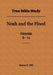 True Bible Study - Noah and the Flood Genesis 6-11 by Maura K. Hill