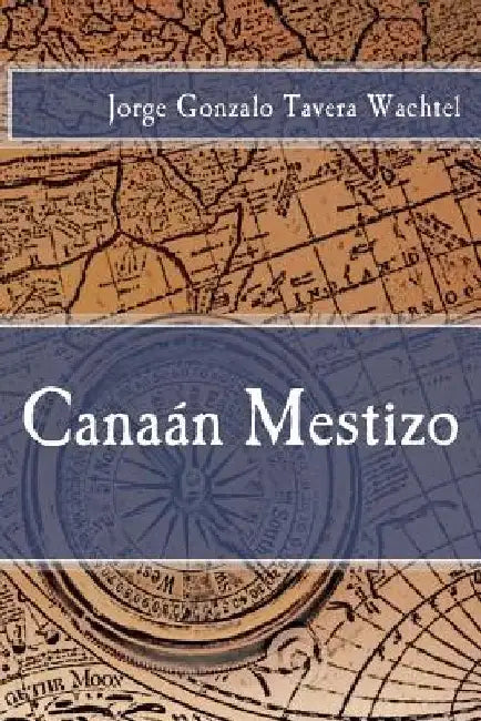 Canaan Mestizo by Gantier Sologuren, Pablo Ignacio