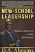 New-School Leadership: Making a Difference in the 21st Century by D. a. Abrams