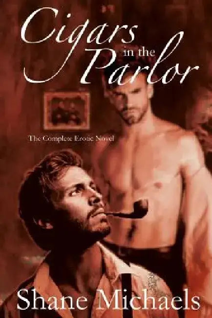 Cigars in the Parlor by Shane Michaels