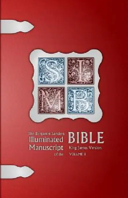 The Benjamin Sanders Illuminated Manuscript of the Bible KJV BW II by Benjamin Sanders