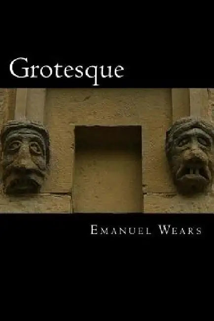 Grotesque by Emanuel Wears