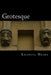 Grotesque by Emanuel Wears