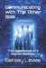 Communicating with The Other Side: True Experiences of a Psychic-Medium by Betsey J. Lewis
