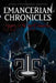 Emancerian Chronicles: Signs of the First Emancer by Myael Christopher Simpkins