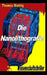Die Nanolithografie: Der Wissenschaftsthriller by Biehlig, Thomas