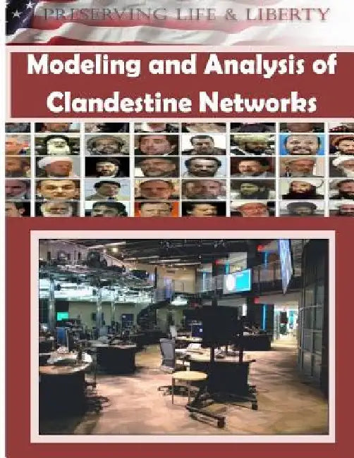 Modeling and Analysis of Clandestine Networks by Air Force Institute of Technology