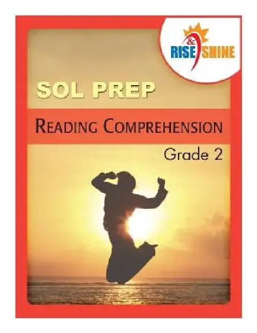 Rise & Shine SOL Prep Grade 2 Reading Comprehension by Katherine Pierpont