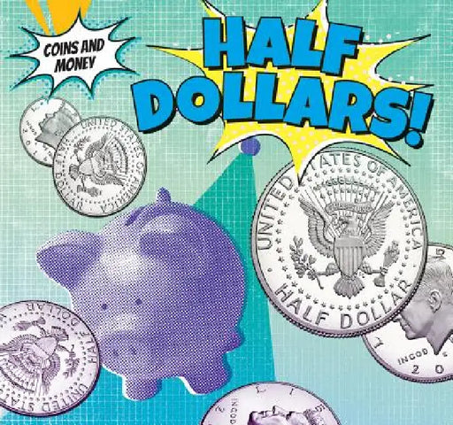 Half-Dollars! by Joseph Stanley