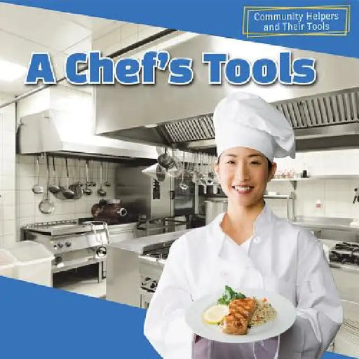 A Chef's Tools by Holden Strauss