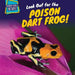 Look Out for the Poison Dart Frog! by Kadeem Jones