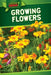 Growing Flowers by William Decker