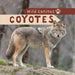 Coyotes by Harper Avett