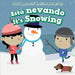 Está Nevando / It's Snowing by Celeste Bishop