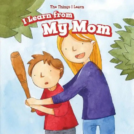 I Learn from My Mom by Joyce Jeffries