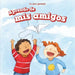 Aprendo de MIS Amigos (I Learn from My Friends) by Mary Austen