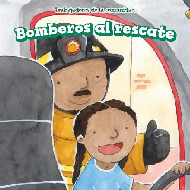 Bomberos Al Rescate (Firefighters to the Rescue) by Alana Olsen