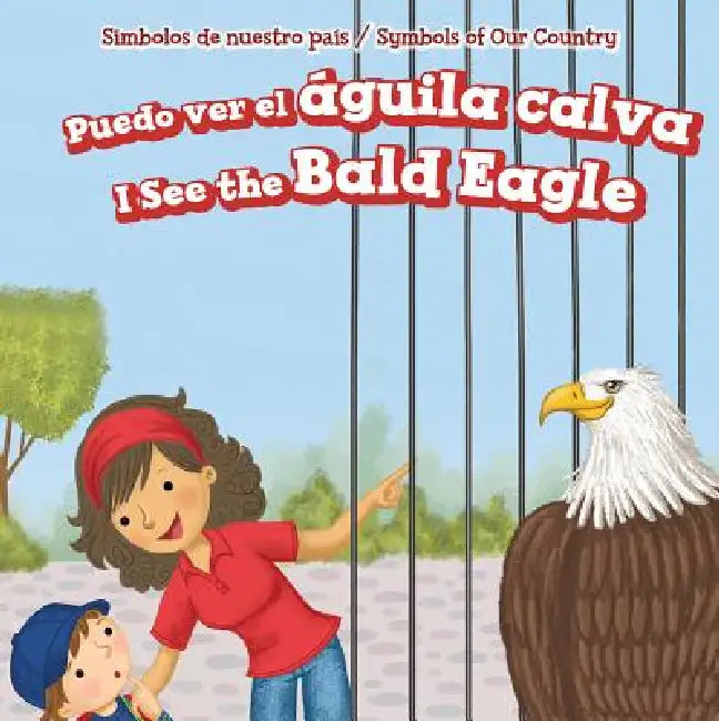 Puedo Ver El Águila Calva / I See the Bald Eagle by Harper Avett