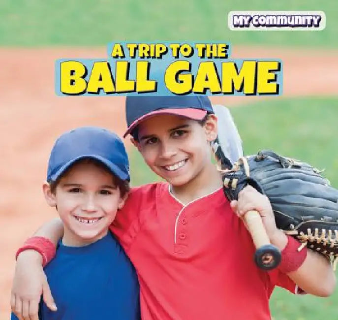 A Trip to the Ball Game by Kirsten Lake