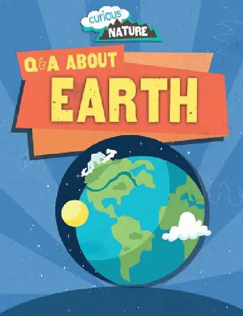 Q & A about Earth by Nancy Dickmann