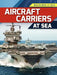 Aircraft Carriers at Sea by Louise A. Spilsbury, Richard Spilsbury