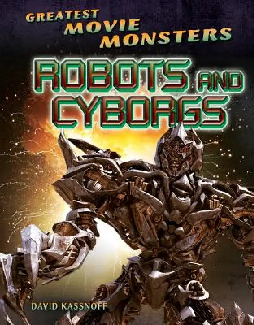 Robots and Cyborgs by David Kassnoff