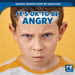 It's Ok to Be Angry by Theresa Emminizer