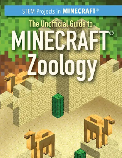 The Unofficial Guide to Minecraft(r) Zoology by Jill Keppeler