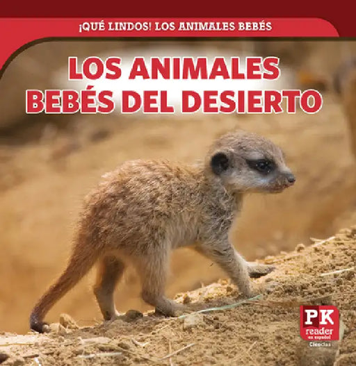 Los Animales Bebés del Desierto (Baby Desert Animals) by Rachael Morlock