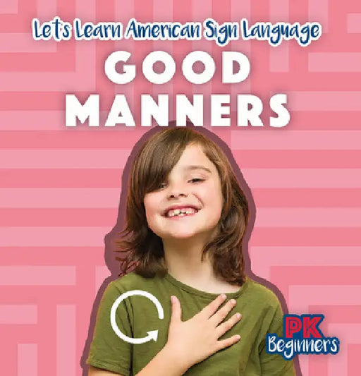 Good Manners by Raymie Davis