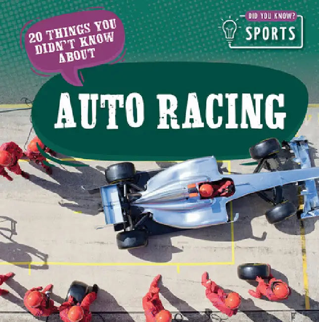 20 Things You Didn't Know about Auto Racing by Theia Lake
