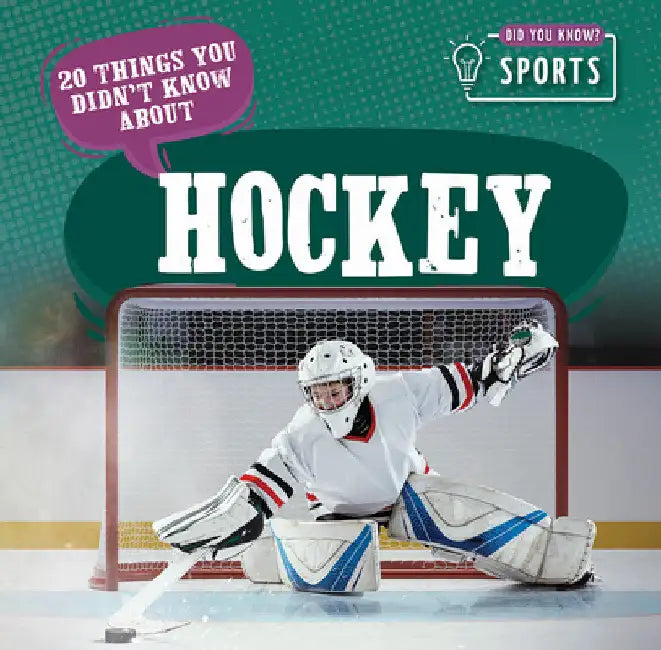20 Things You Didn't Know about Hockey by Theia Lake