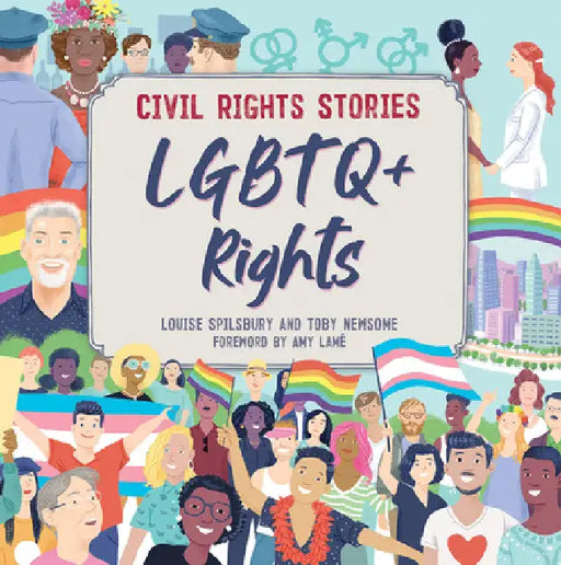 LGBTQ+ Rights by Louise A. Spilsbury