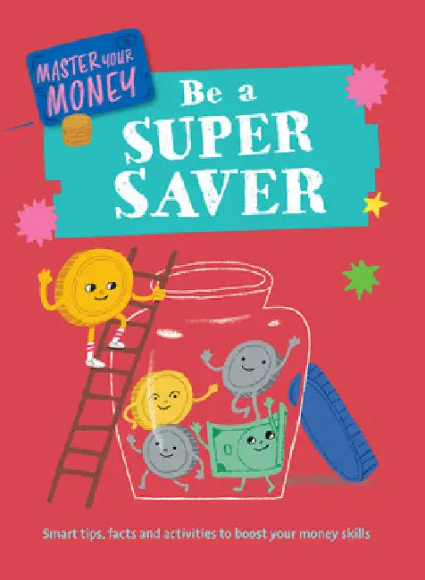 Be a Super Saver by Claudia Martin